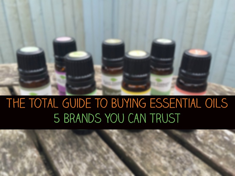 The Total Guide To Buying Essential Oils - 5 Brands You Can Trust